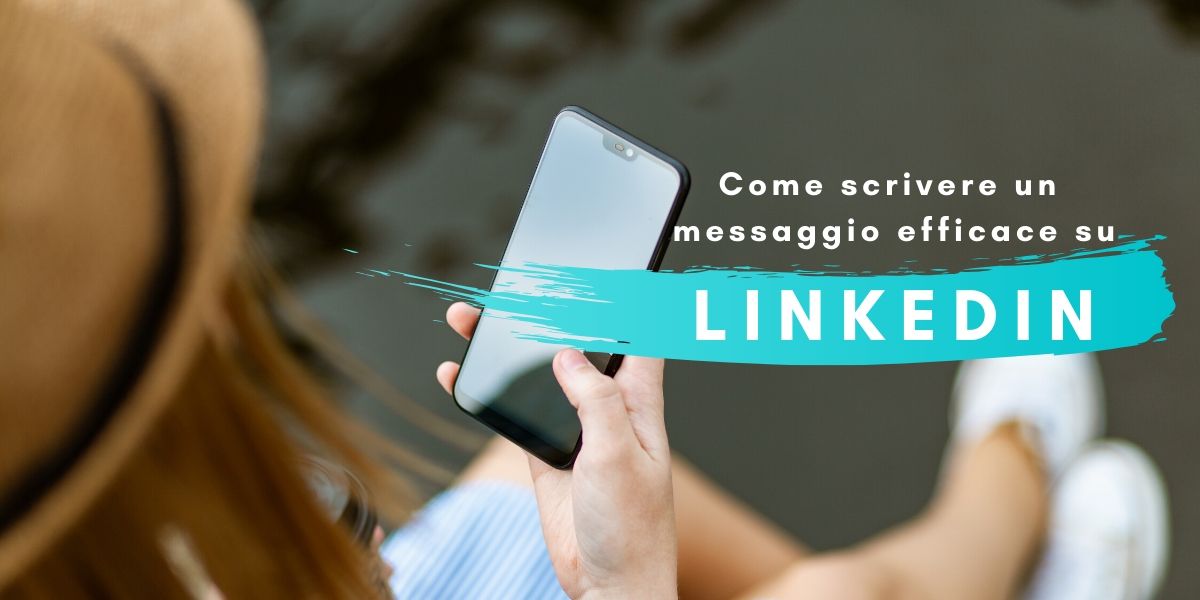 Come Scrivere Messaggi Efficaci su LinkedIn